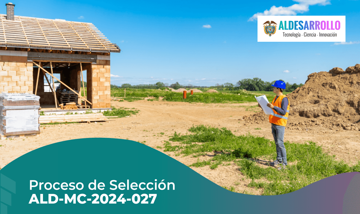 PROCESO DE SELECCIÓN ALD-MC-2024-027