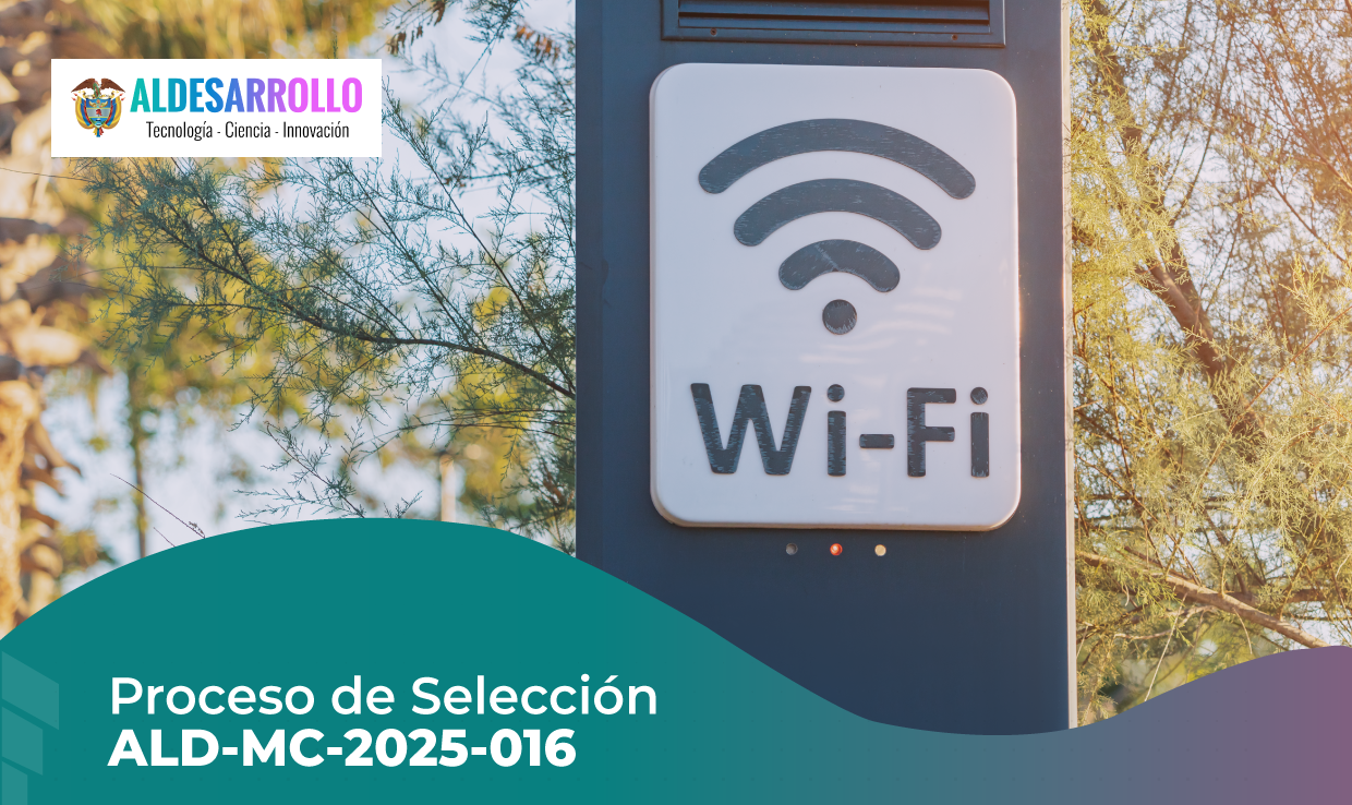 PROCESO DE SELECCIÓN ALD-MC-2025-016